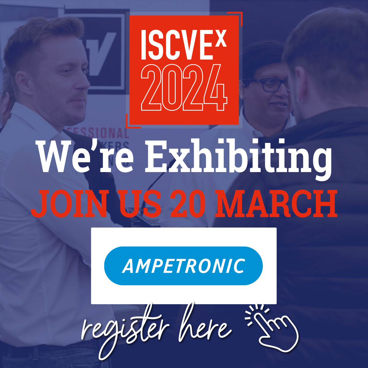 ISCVEx 2024 We are Exhibiting Banner 1200px - Exhibitors - Ampetronic